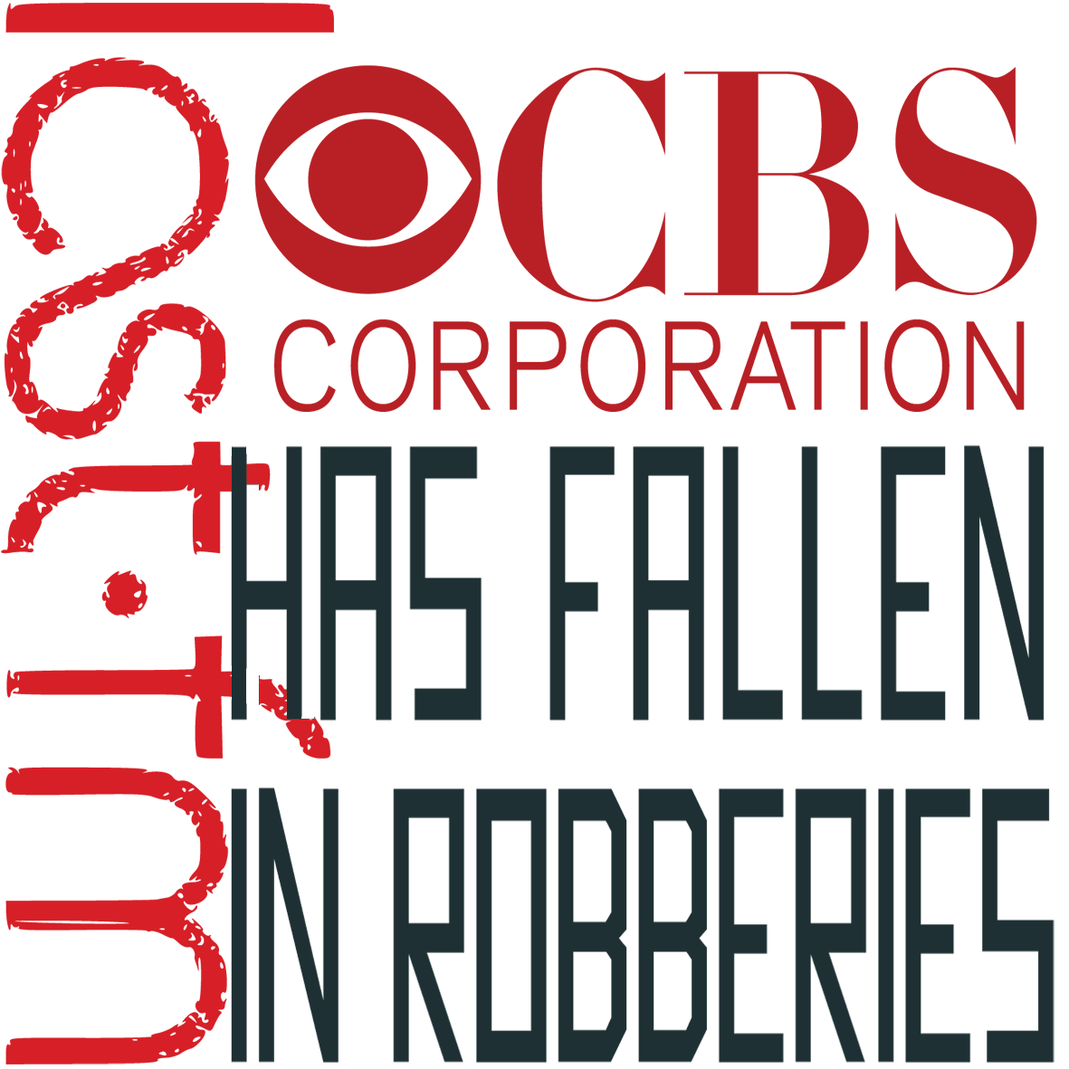 last fm with CBS has fallen in robberies